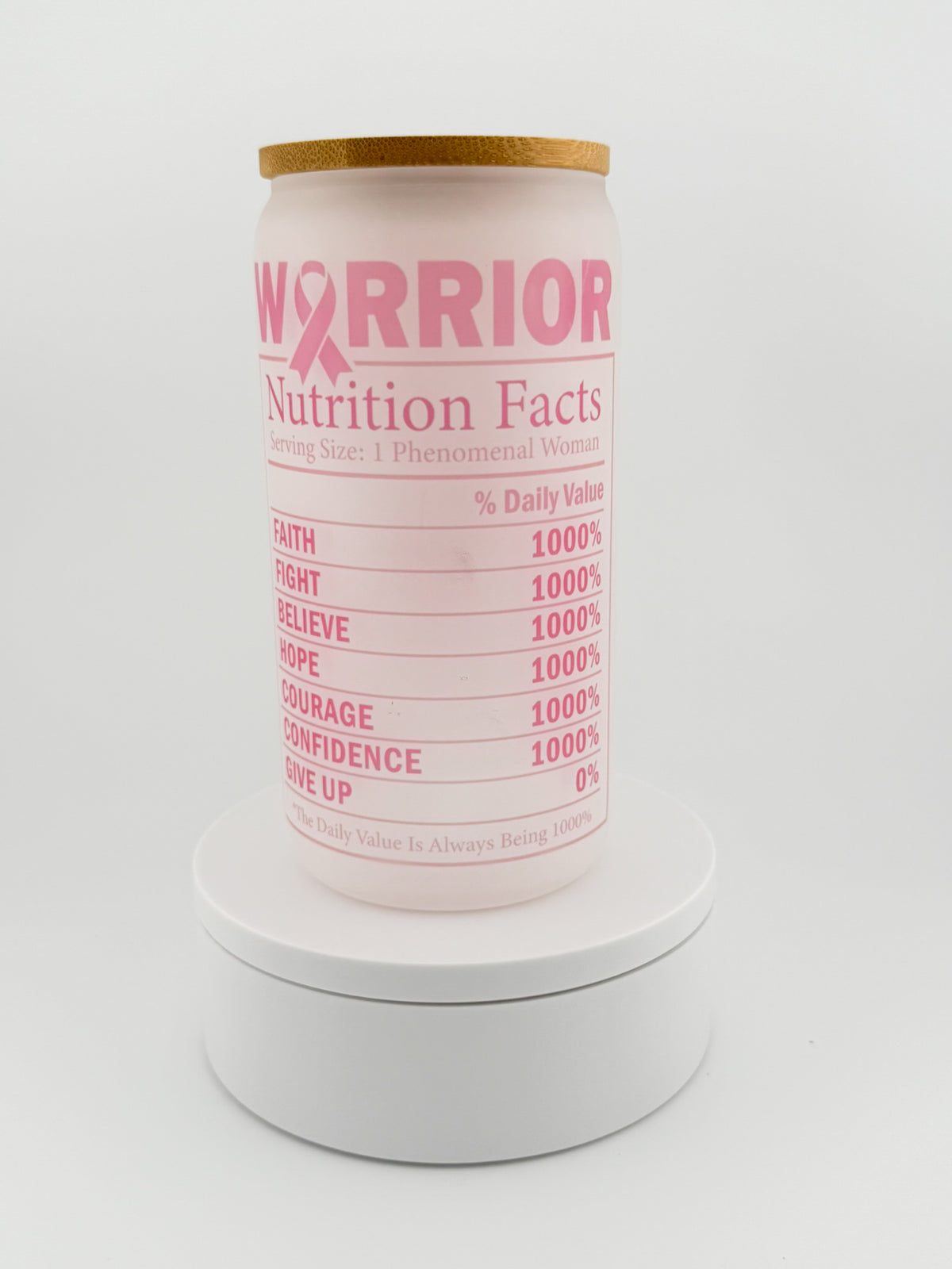 Breast Cancer Warrior Glass Can