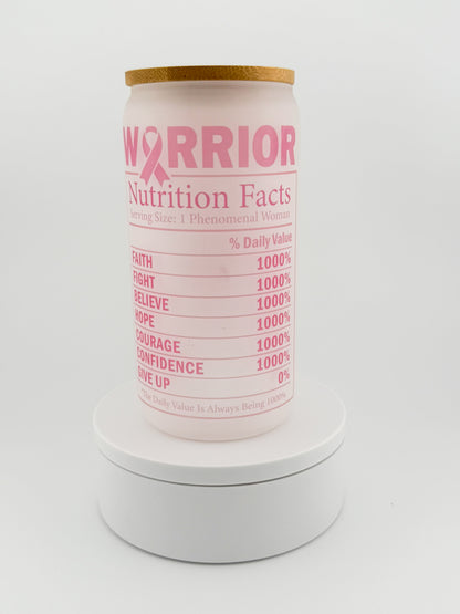 Breast Cancer Warrior Glass Can