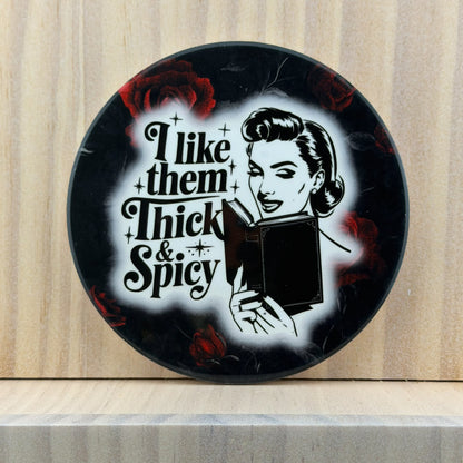 Book Lover Ceramic Coaster - I Like Them Thick & Spicy