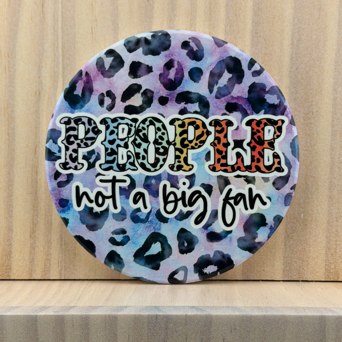 Snarky Introvert Ceramic Coaster - People, Not a Big Fan