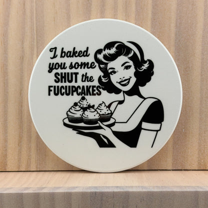 Retro Sass Ceramic Coaster - Shut the Fucupcakes (Round)