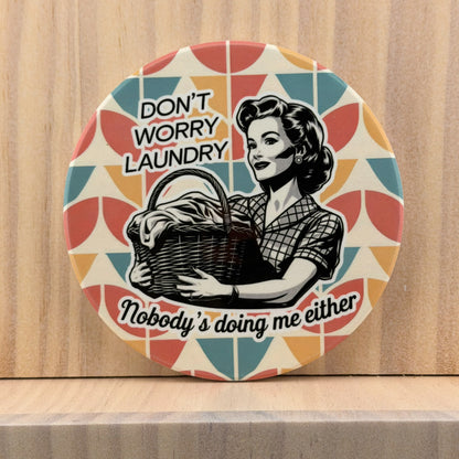 Retro Sass Ceramic Coaster - Nobody's Doing Me Either (Round)