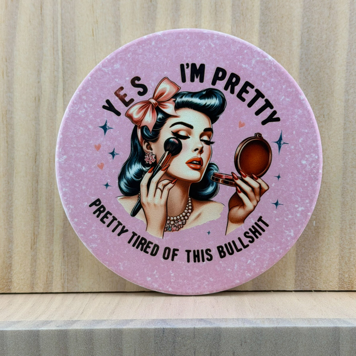 Retro Sass Ceramic Coaster - Pretty Tired (Round)