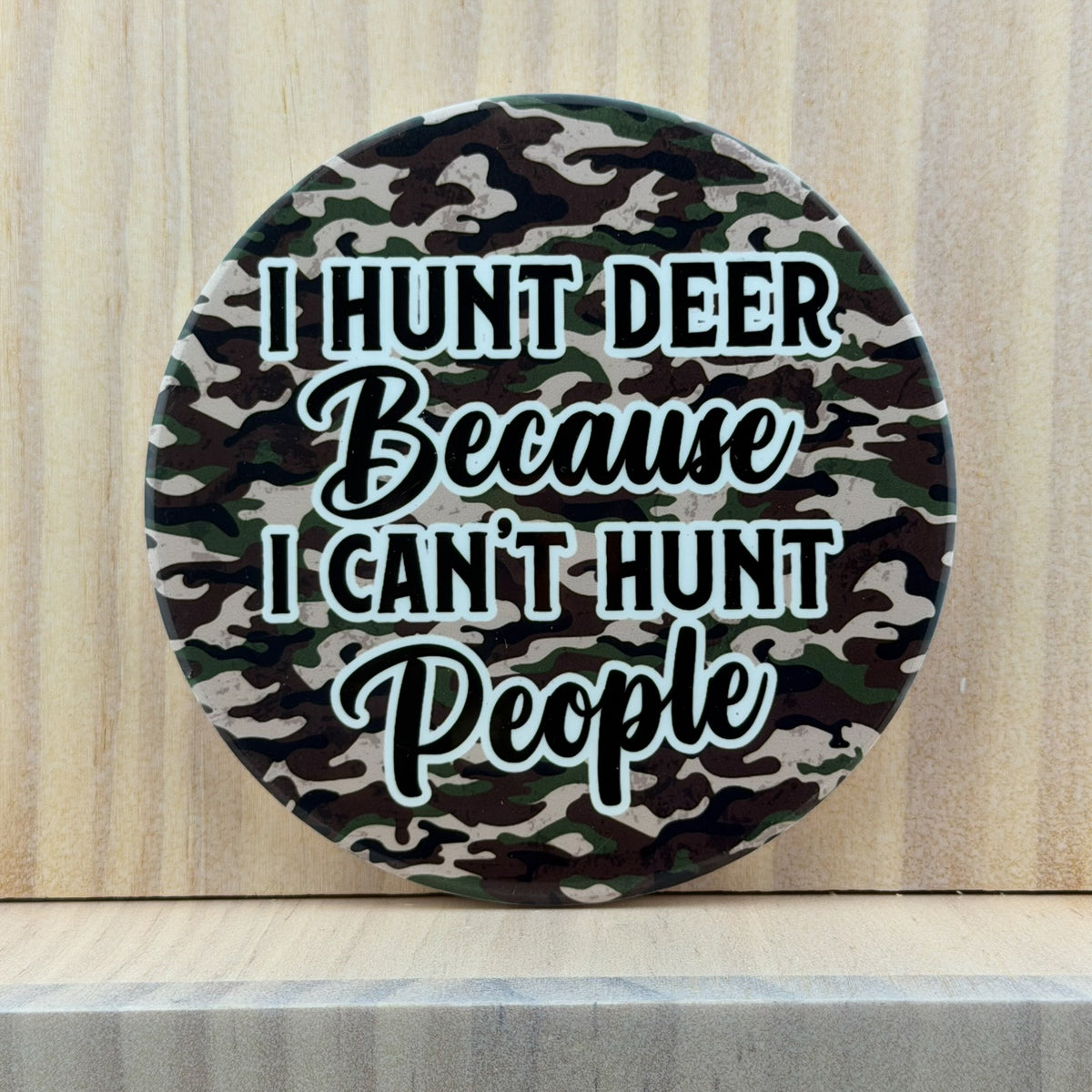 Hunting & Outdoors Ceramic Coaster - I Hunt Deer