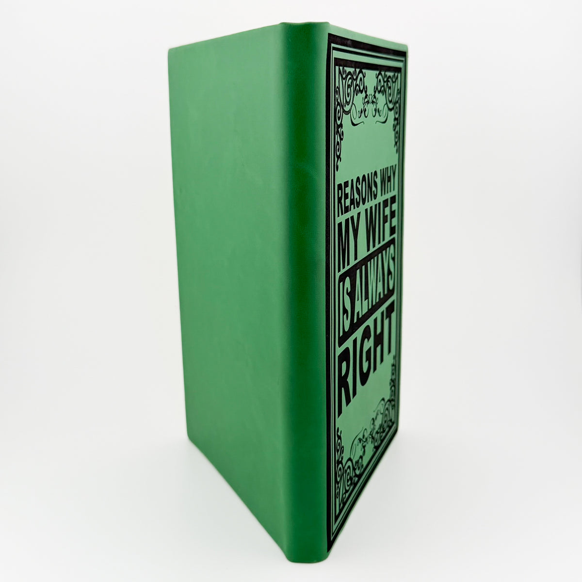 Reasons Why My Wife Is Always Right journal, angled view of engraved cover