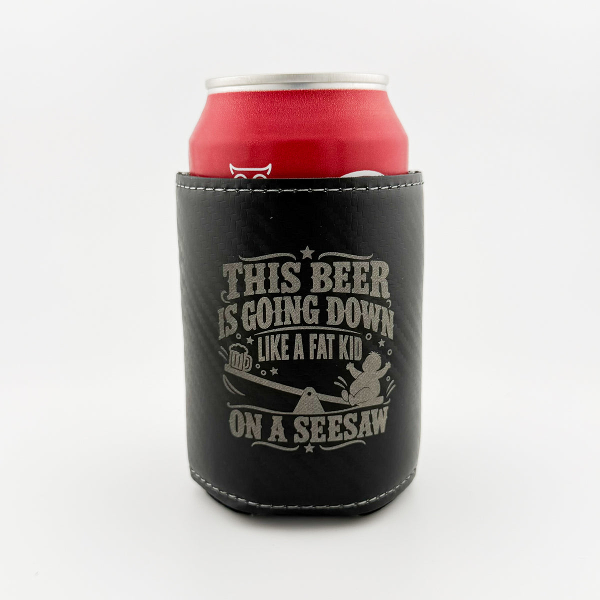 Fat Kid on a Seesaw engraved black carbon fiber leatherette can cooler