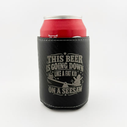 Fat Kid on a Seesaw engraved black carbon fiber leatherette can cooler
