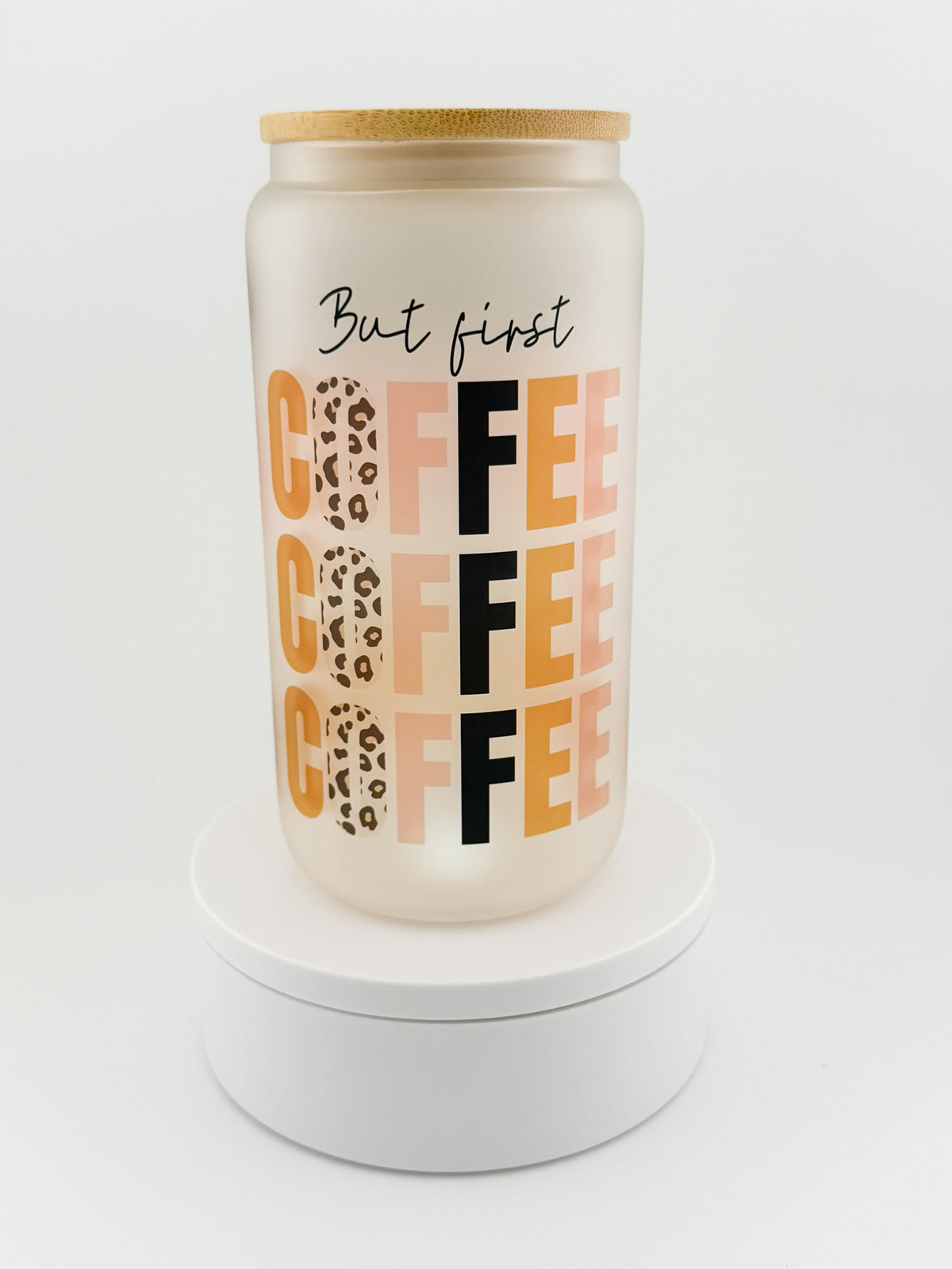 But First Coffee Leopard frosted glass can, front