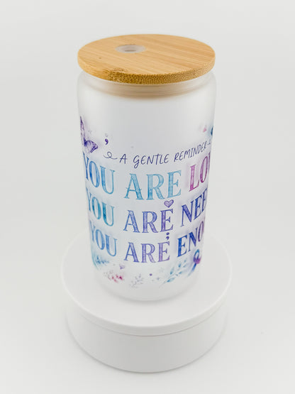 You Are Loved, Needed, Enough frosted glass can, angled view with bamboo lid