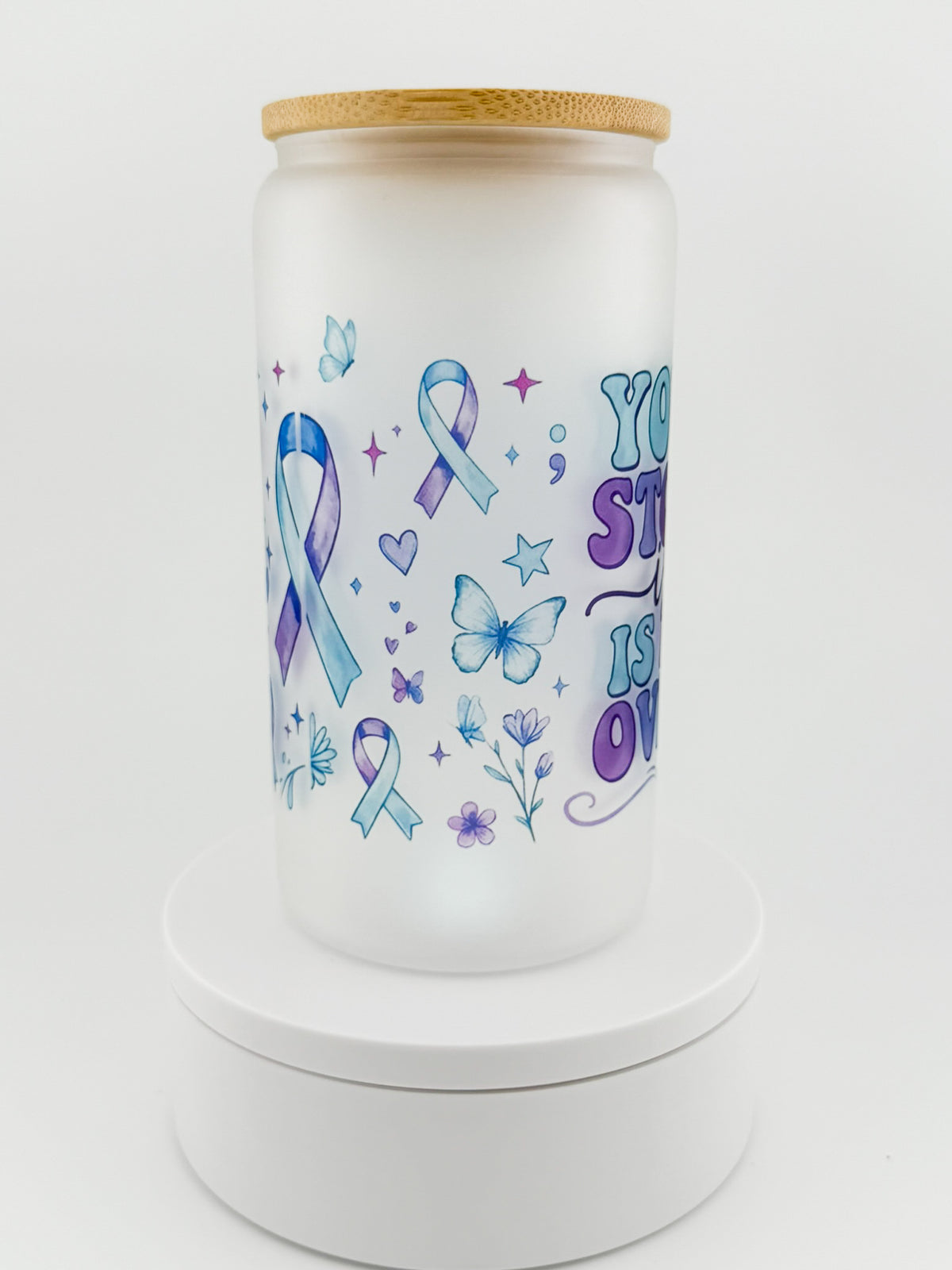 Your Story Is Not Over frosted glass can, side