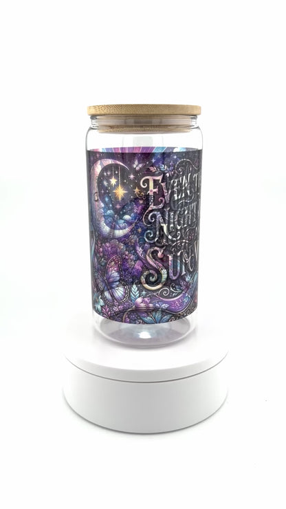 Even the Darkest Night Glass Can